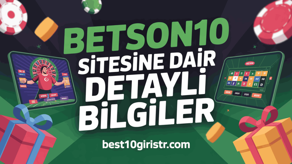 Betson10 Sitesine Dair Detaylı Bilgiler