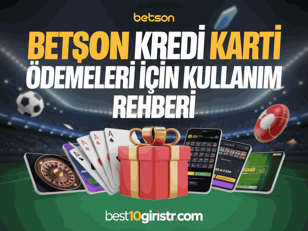 betson kredi karti odemeleri icin kullanim rehberi